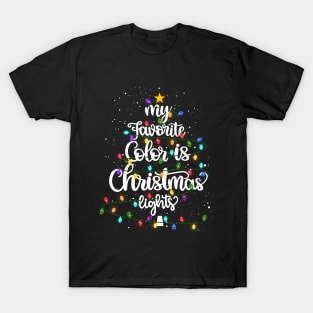 My Favorite Color Is Christmas Lights Kids Boy Women T-Shirt T-Shirt